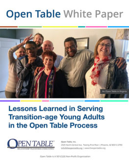 Whitepaper Thumb Lessons Learned in Serving Transition-age Young Adults in the Open Table Process